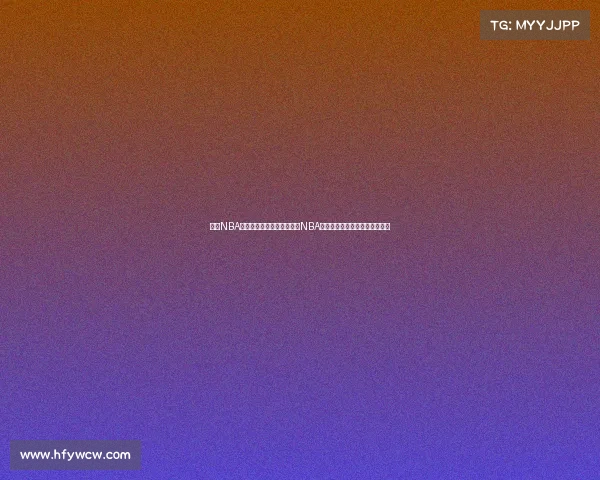 费城NBA赛事—费城七十六人队闪耀NBA赛场赛事高潮迭起球员风采尽显 费城NBA赛事—费城七十六人队闪耀NBA赛场赛事高潮迭起球员风采尽显